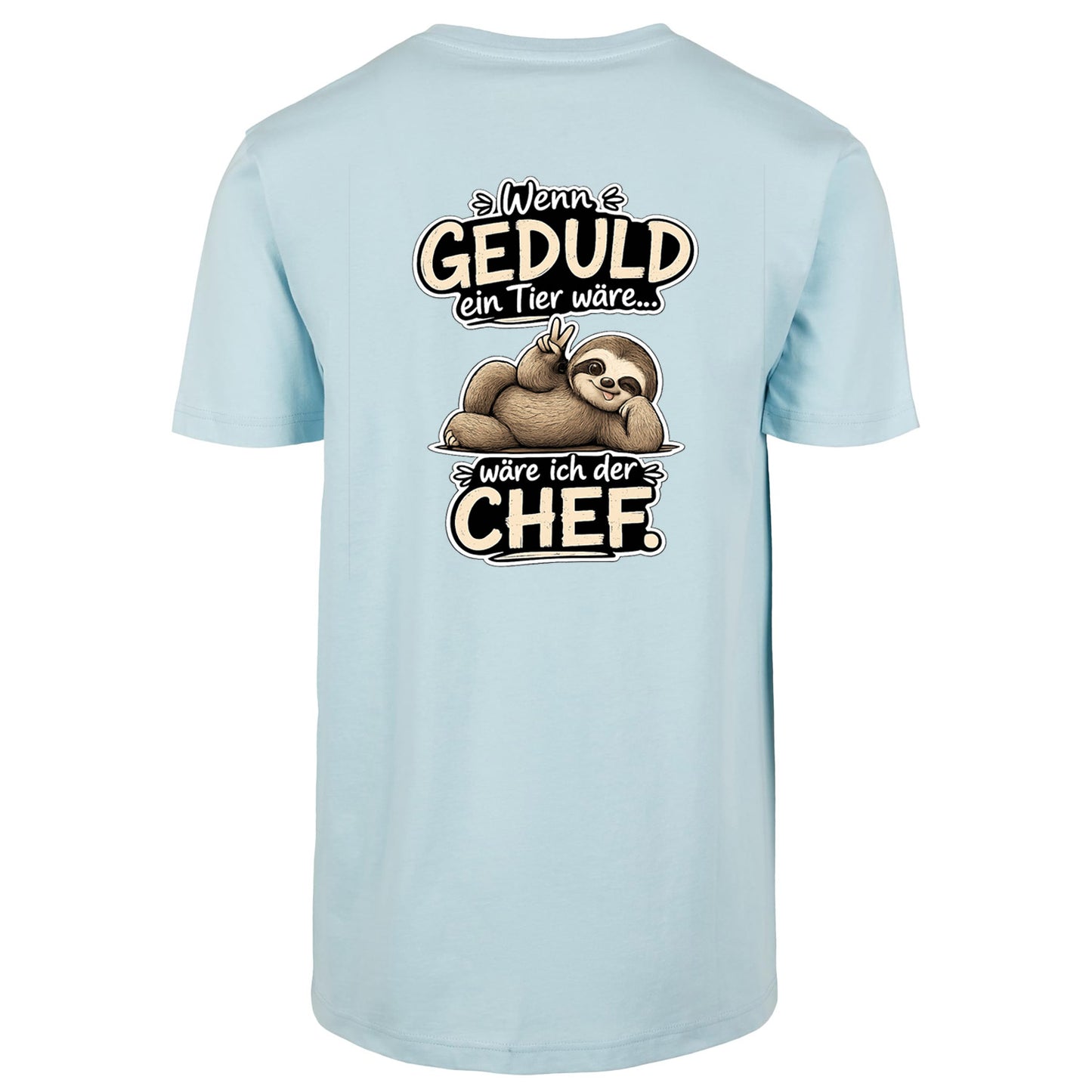 Statement T-Shirt Shirt Geduld Chef Faultier Frontprint & Backprint | Unisex