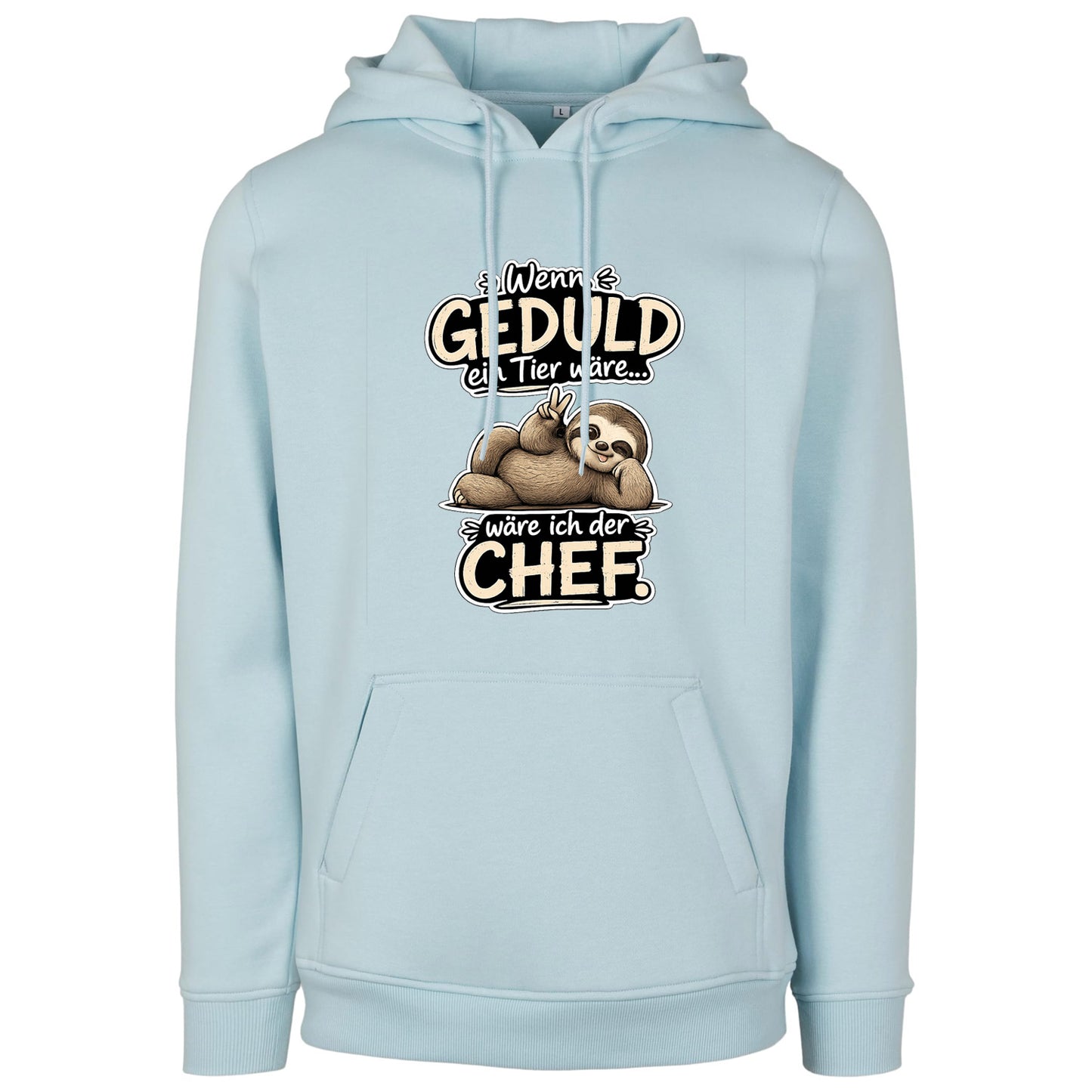Statement Hoodie Geduld Chef Faultier Frontprint & Backprint | Unisex