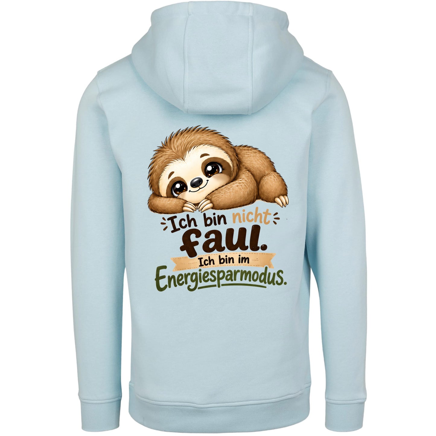 Statement Hoodie Faultier "Ich bin nicht faul... " Hoodie Backprint | Unisex