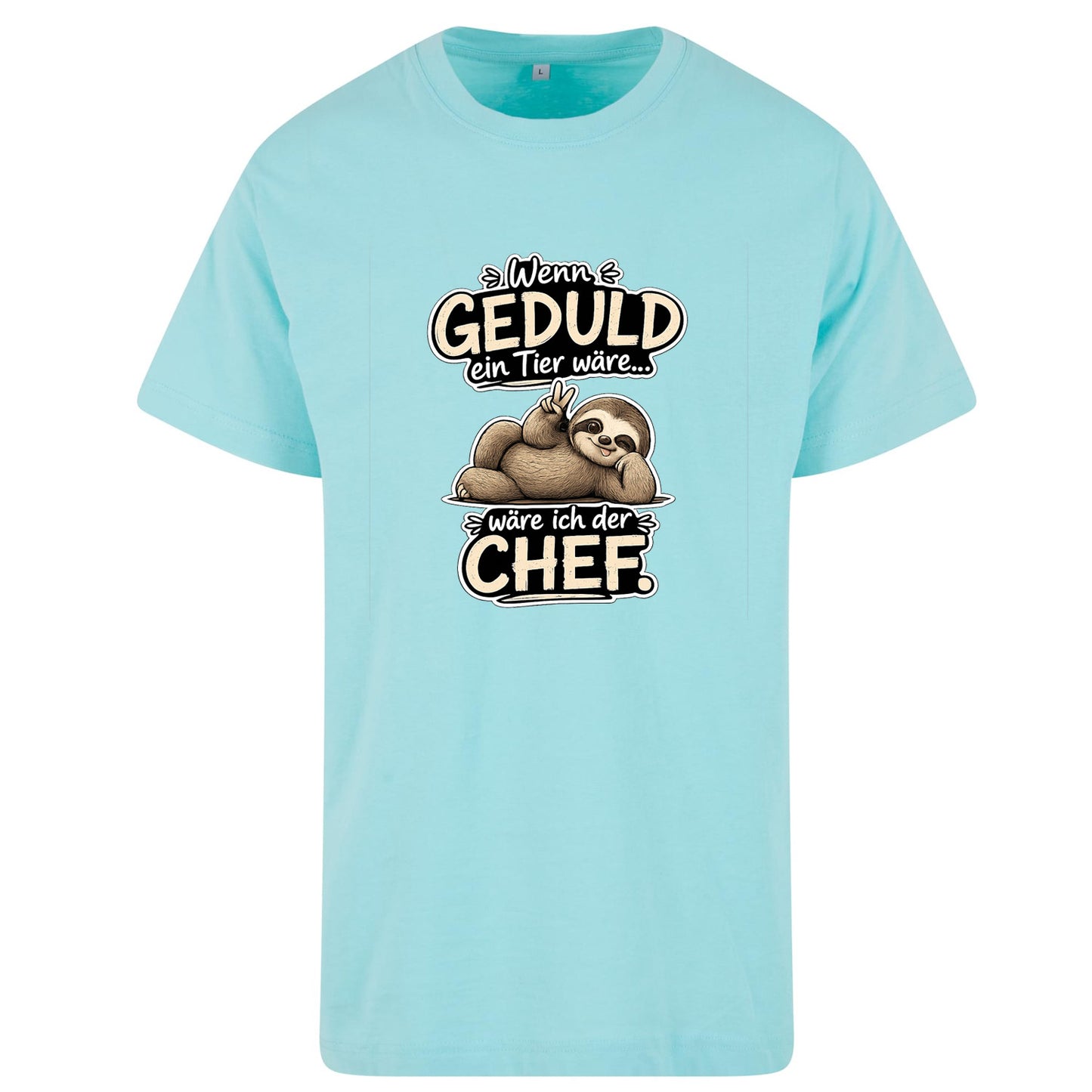 Statement T-Shirt Shirt Geduld Chef Faultier Frontprint & Backprint | Unisex