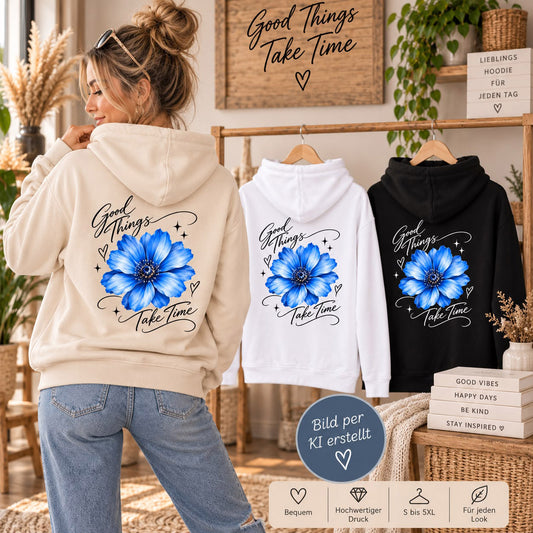 Good Things Take Time mit Blumenmotiv | Statement Shirt Zip-Hoodie Backprint | Unisex