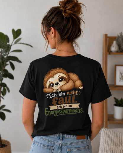 Statement Shirt "Ich bin nicht faul - ich bin im Energiesparmodus“