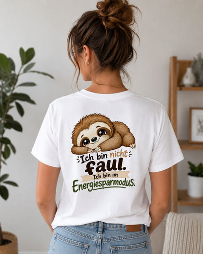 Statement Shirt "Ich bin nicht faul - ich bin im Energiesparmodus“