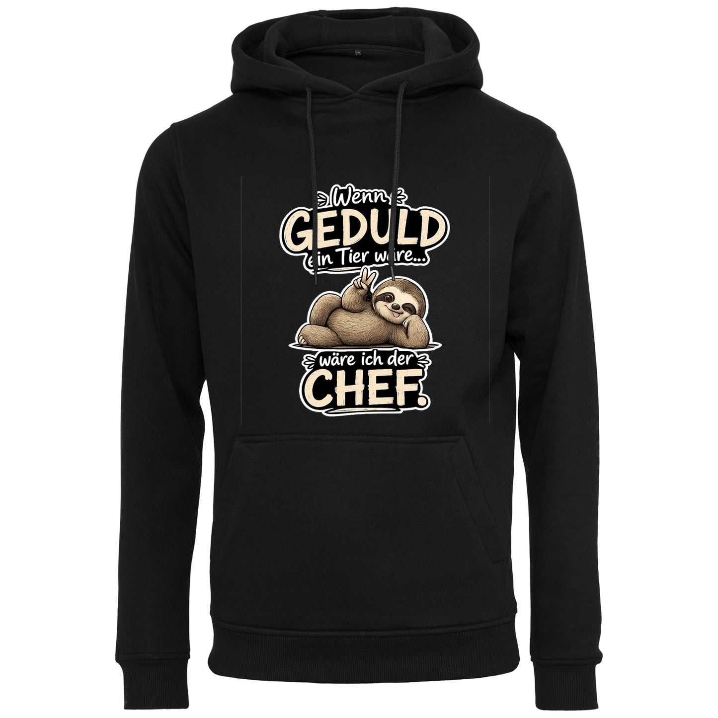 Statement Hoodie Geduld Chef Faultier Frontprint & Backprint | Unisex