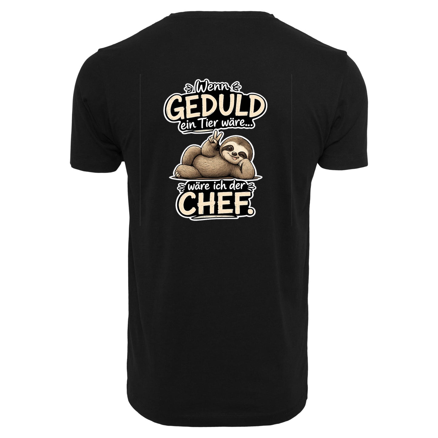 Statement T-Shirt Shirt Geduld Chef Faultier Frontprint & Backprint | Unisex