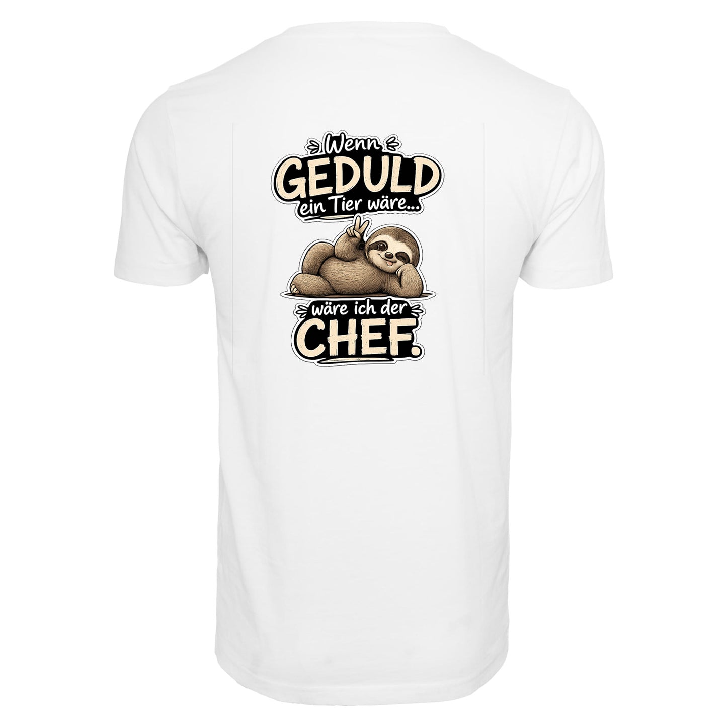 Statement T-Shirt Shirt Geduld Chef Faultier Frontprint & Backprint | Unisex
