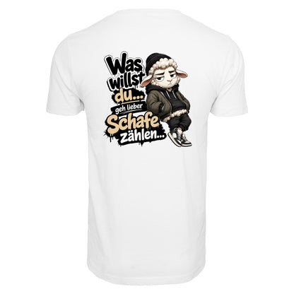 Statement Schaf Was willst du..   T-Shirt Shirt Frontprint & Backprint | Unisex