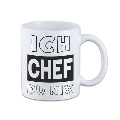 Tasse - Ich Chef du nix -