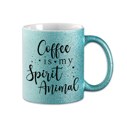 Glitzer Tasse - Coffee is my Spirit Animal -