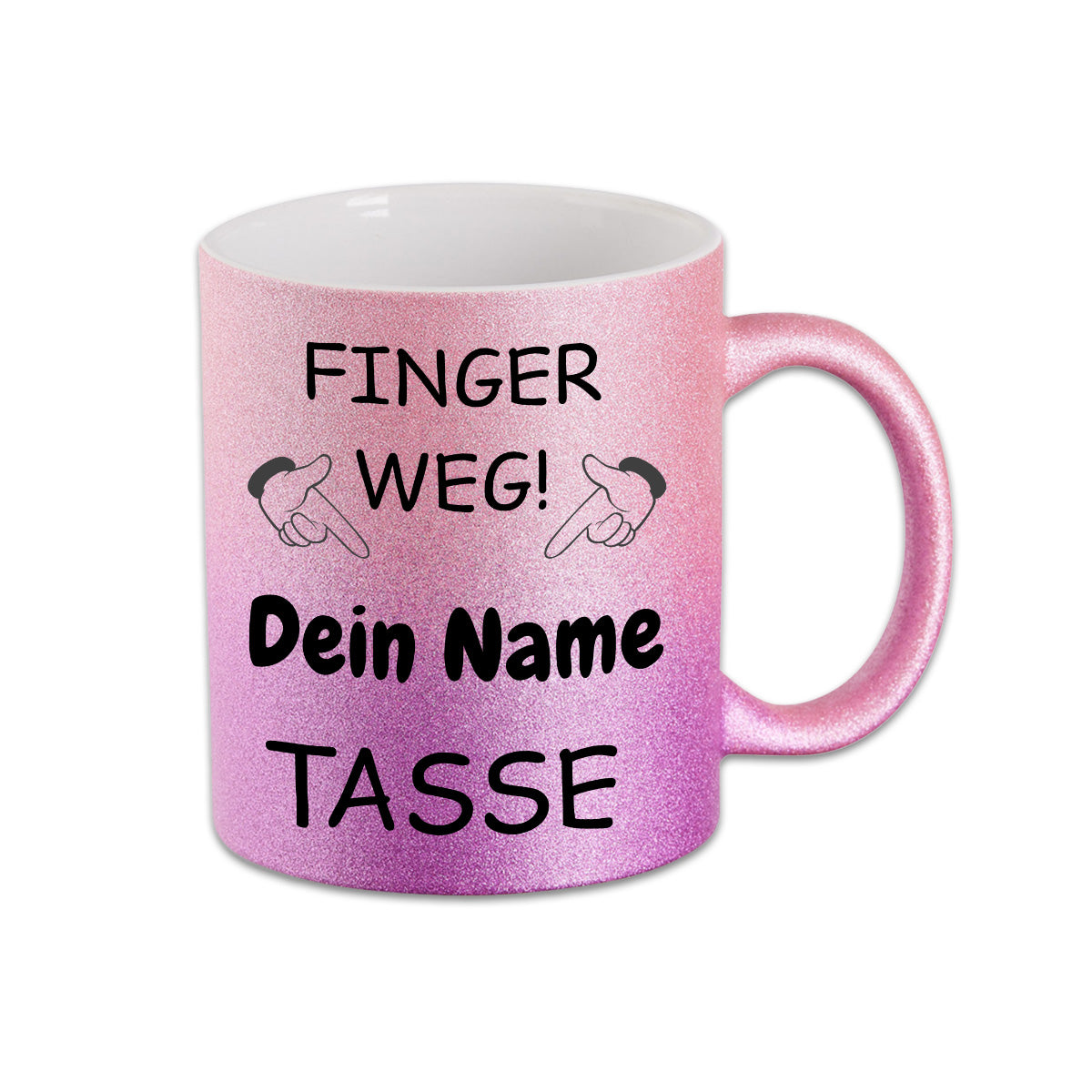 Glitzer Tasse mit deinem Namen - Finger Weg -